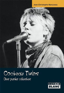 Cocteau Twins, Des punks célestes