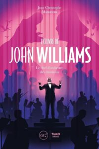 John Williams, le chef d’orchestre des émotions